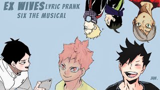 exwives  six the musical  haikyuu lyric prank ft middle blockers 1 [upl. by Minne]