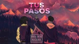 Redimi2  Tus Pasos Audio ft Ulises de Rescate [upl. by Tiffany]