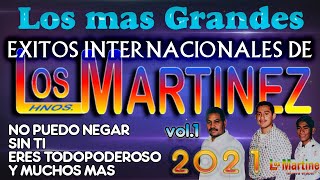 Los Hermanos Martinez de El Salvador  Los Mas Grandes Exitos Internacionales 2021 vol1 [upl. by Iborian577]