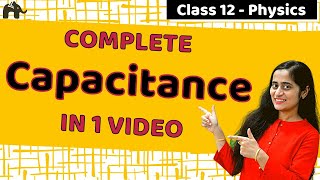 Electrostatic Potential and Capacitance Class 12 NCERT Chapter 2 Part 2 CBSE NEET JEE One Shot [upl. by Asel]