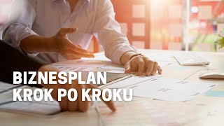 Biznesplan – jak napisać Poradnik krok po kroku [upl. by Lehsreh151]