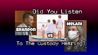 Brandon Boudreaux vs Melani Pawlowski What Happened  The Custody Hearing [upl. by Aneehsirk]