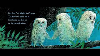 Owl Babies by Martin Waddell  ReadAloud [upl. by Leonteen486]