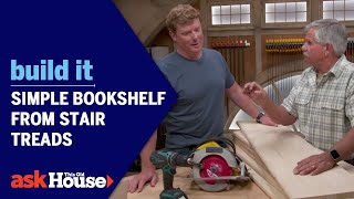 Simple Bookshelf from Stair Treads  Build It  Ask This Old House [upl. by Annaed826]