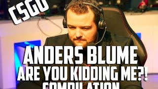 CSGO Anders Blume  quotAre you kidding mequot Compilation [upl. by Aicilana]