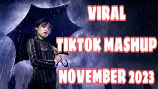 VIRAL TIKTOK MASHUP NOVEMBER 2023 [upl. by Avert850]