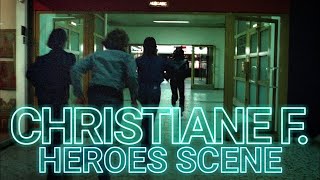 Christiane F Heroes Scene [upl. by Arammahs]