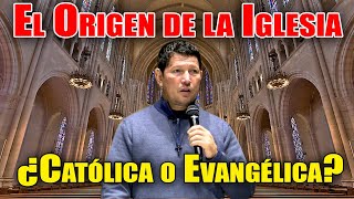 El origen de la iglesia ¿Católica o Evangélica  PADRE LUIS TORO [upl. by Avitzur385]