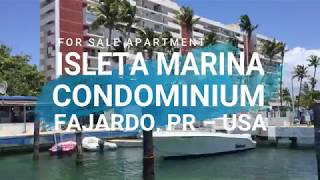 AMAZING APARTMENT FOR SALE AT CONDOMINIUM ISLETA MARINA FAJARDO PUERTO RICO – USA… [upl. by Mason]