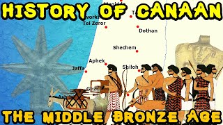 History of Ancient Canaan  The Canaanite Golden Age Middle Bronze Age [upl. by Liddie951]