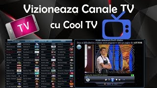 Vizioneaza Canale TV cu Cool TV [upl. by Phillis]