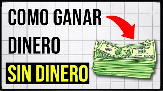 Como Ganar Dinero SIN DINERO  Aprende el SECRETO 🧲 [upl. by Whitman]