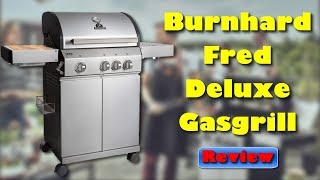 Burnhard Fred Deluxe Gasgrill  Günstig UND gut [upl. by Iredale471]