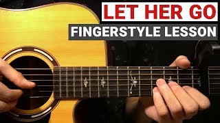 Passenger  Let Her Go  Fingerstyle Guitar Lesson Tutorial How to Play [upl. by Idram]