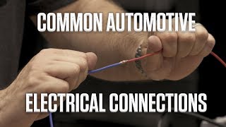 Common Automotive Electrical Connections  DIY [upl. by Ennaehr]