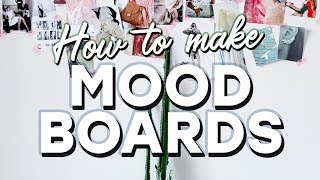 How to Create Great Mood Boards [upl. by Ephrayim]