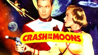 Crash of Moons 1954 Adventure SciFi TV Movie [upl. by Oranneg56]