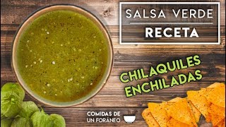 Salsa Verde para Chilaquiles o Enchiladas  Receta [upl. by Home]