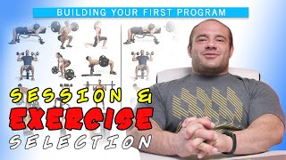 Building Your First program 1  Session and Exercise Selection [upl. by Welcher]