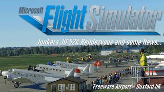 Microsoft Flight Simulator Junkers JU52A Rendezvous at Duxford Freeware Airport plus some FS News [upl. by Nohsad163]