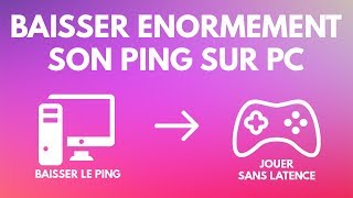 COMMENT BAISSER ÉNORMÉMENT SON PING SUR PC  TUTO [upl. by Aruabea587]