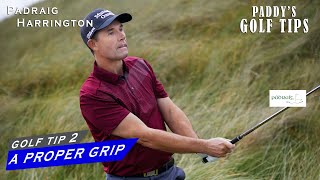 A PROPER GRIP  Paddys Golf Tip 2  Padraig Harrington [upl. by Eimmac681]