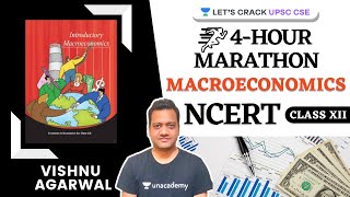 Macroeconomics  4Hour Marathon  NCERT Class 12  UPSC CSE 2021  Vishnu sir [upl. by Urbain397]