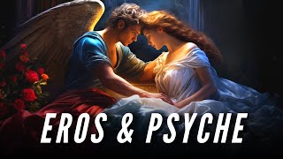 Eros and Psyche  The Greatest Love Story in Mythology [upl. by Bronson]