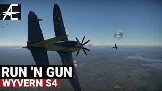 War Thunder Wyvern S4  Run N Gun [upl. by Lehcir]