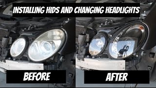 How to Install HIDs and Change the Headlights for a MercedesBenz  EClass w211 [upl. by Garold38]