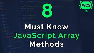 8 Must Know JavaScript Array Methods [upl. by Une]