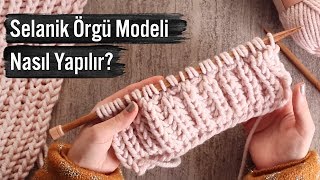 Selanik Örgü Modeli Nasıl Yapılır [upl. by Rooney]