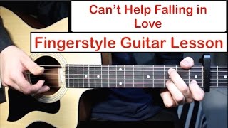 Cant Help Falling in Love Elvis  Fingerstyle Guitar Lesson Tutorial How to play Fingerstyle [upl. by Leiuqese170]