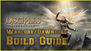 Disciples Liberation Build guide WarlordDawnlord [upl. by Tanner]