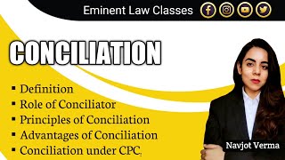 Conciliation  Principles  Advantages  CPC  UNCITRAL  Definition  Role of Conciliator [upl. by Naxor972]