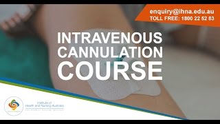 Institute of Health and Nursing Australia  IV Cannulation Procedure [upl. by Imar846]