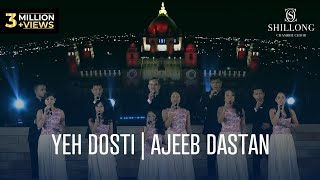 Yeh Dosti  Ajeeb Dastan Medley Live  Shillong Chamber Choir ft Vienna Chamber Orchestra [upl. by Janey]