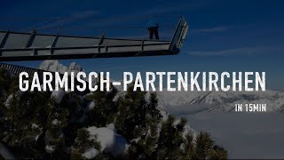 GarmischPartenkirchen in 15min [upl. by Ytsihc]