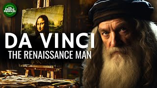 Leonardo Da Vinci  The Renaissance Man Documentary [upl. by Linetta]