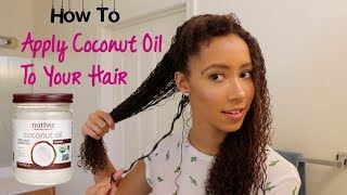 How to Apply Coconut Oil to your hair [upl. by Netsirt]