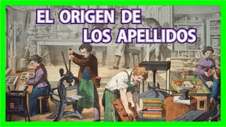 El Origen de los APELLIDOS [upl. by Negaet]