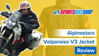 Alpinestars Valparaiso V3 Drystar motorcycle jacket review  Sportsbikeshop [upl. by Icak]