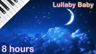 ☆ 8 HOURS ☆ Lullaby for babies to go to sleep ♫ ☆ NO ADS ☆ PIANO ♫ Baby Lullaby Songs Go To Sleep [upl. by Jankell]