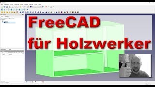 FreeCad  Kurzvorstellung für Holzwerker [upl. by Kred]