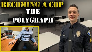 HOW TO BECOME A COP  The Polygraph  Police Hiring Process [upl. by Osy]