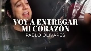 Pablo Olivares  Voy A Entregar Mi Corazón Videoclip Oficial [upl. by Ohl]