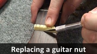 How to Replace A Guitar Nut [upl. by Armat]