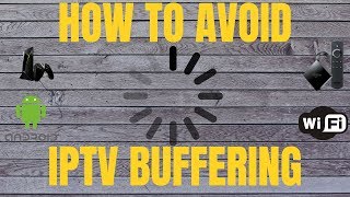 HOW TO AVOID IPTV BUFFERING BEST STEPS TO FIX BUFFERING [upl. by Kynan]