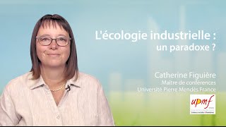 Lécologie industrielle  un paradoxe [upl. by Adnohsek]