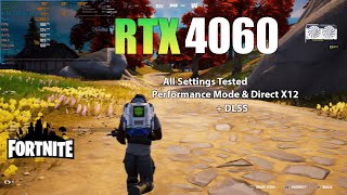 RTX 4060  Fortnite All Settings Tested  Performance Mode amp DX12 [upl. by Socher269]